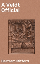 A Veldt Official - Bertram Mitford