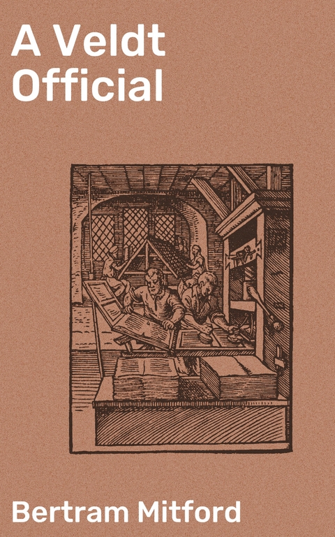 A Veldt Official - Bertram Mitford