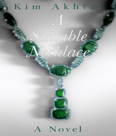 A Suitable Necklace - Kim Akhtar