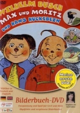 Wilhelm Busch: Max und Moritz und Hans Huckebein