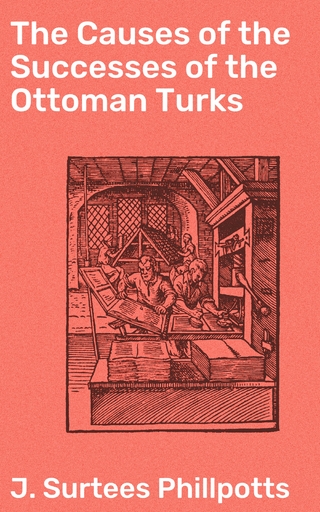 The Causes of the Successes of the Ottoman Turks