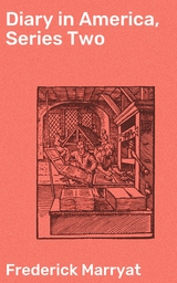 Diary in America, Series Two - Frederick Marryat