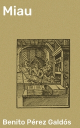 Miau - Benito P&eacute;rez Gald&oacute;s