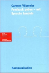 Feedback geben - mit Sprache handeln - Carmen Vilsmeier