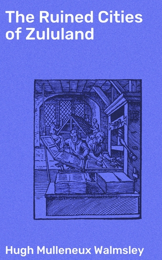 The Ruined Cities of Zululand