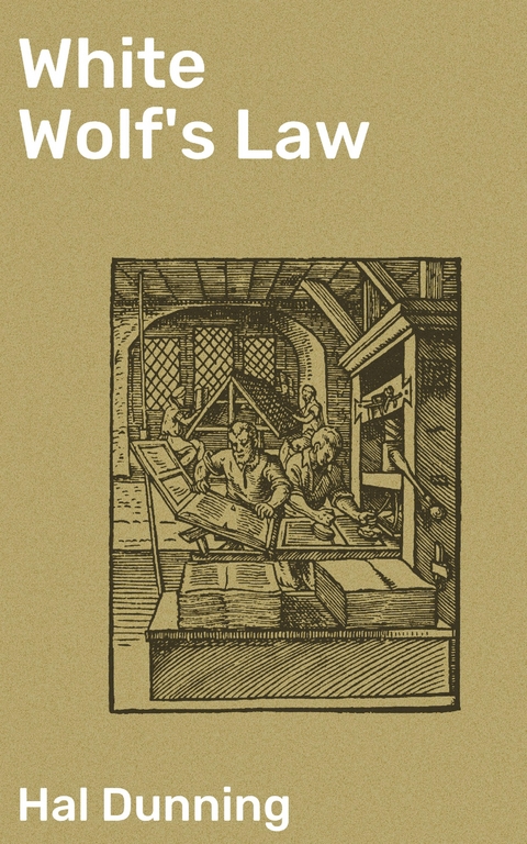 White Wolf's Law - Hal Dunning