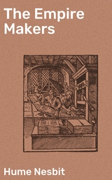 The Empire Makers - Hume Nesbit