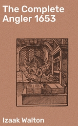 The Complete Angler 1653 - Izaak Walton