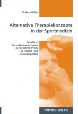 Alternative Therapiekonzepte in der Sportmedizin - Volker M&uuml;ller