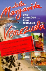 Isla Margarita und Ausfl&uuml;ge zum Festland Venezuela - Gabriele Heller, Klaus Heller