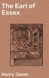 The Earl of Essex - Henry Jones