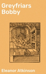 Greyfriars Bobby - Eleanor Atkinson