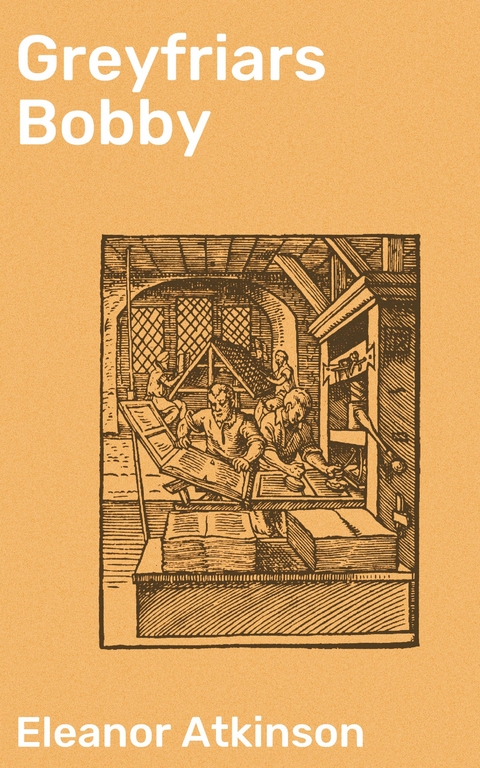 Greyfriars Bobby - Eleanor Atkinson