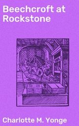 Beechcroft at Rockstone - Charlotte M. Yonge