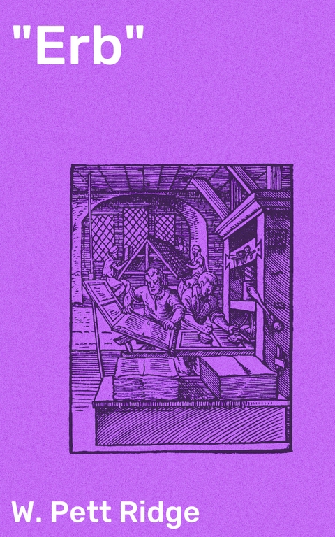 "Erb" - W. Pett Ridge