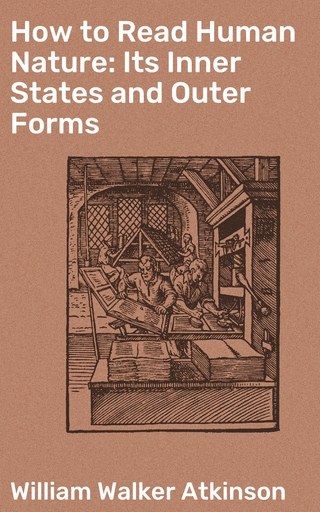 How to Read Human Nature: Its Inner States and Outer Forms