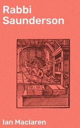 Rabbi Saunderson - Ian MacLaren