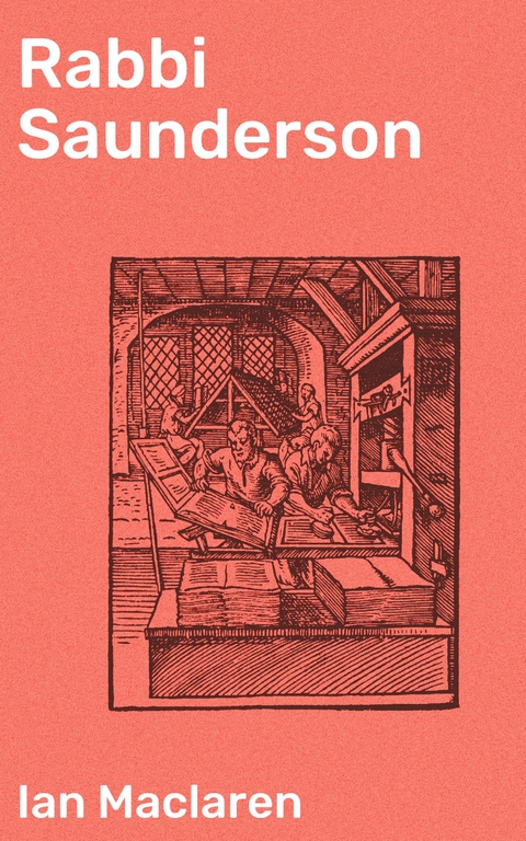 Rabbi Saunderson - Ian MacLaren