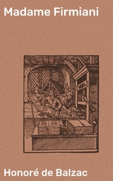 Madame Firmiani - Honor&eacute; de Balzac