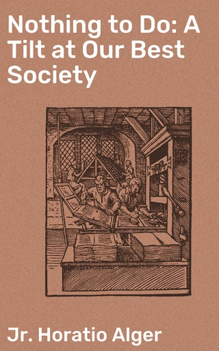 Nothing to Do: A Tilt at Our Best Society