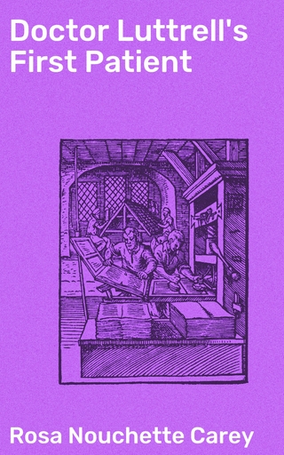 Doctor Luttrell's First Patient