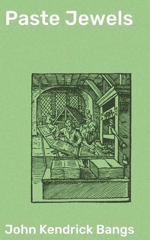 Paste Jewels - John Kendrick Bangs