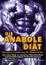 Die Anabole Di&auml;t - Klaus Arndt, Stephan Korte