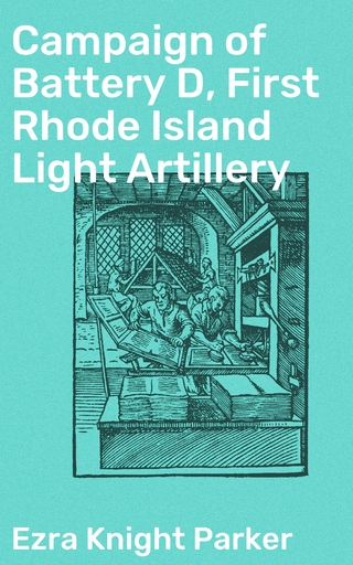 Campaign of Battery D, First Rhode Island Light Artillery