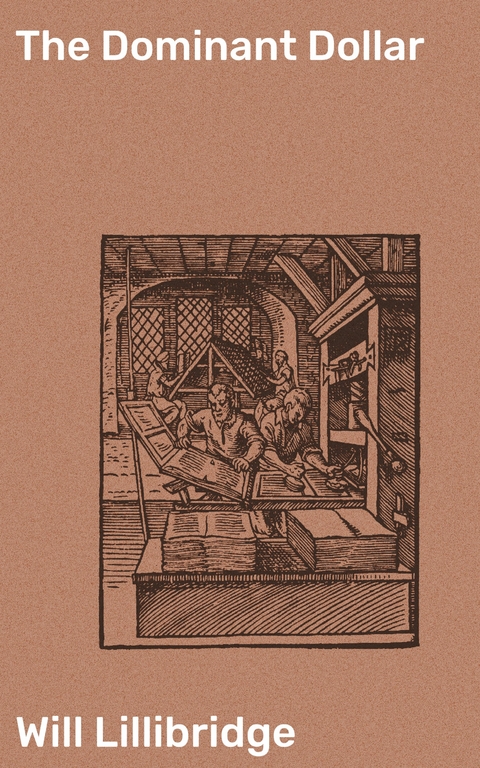 The Dominant Dollar - Will Lillibridge