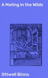 A Mating in the Wilds - Ottwell Binns