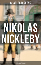 Nikolas Nickleby (Gesellschaftsroman) - Charles Dickens