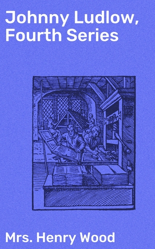 Johnny Ludlow, Fourth Series