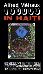 Voodoo in Haiti - Alfred M&eacute;traux