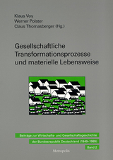 Gesellschaftliche Transformationsprozesse und materielle Lebensweise - 