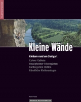 Kletterf&uuml;hrer Kleine W&auml;nde - Achim Pasold, Tom Regelmann, Johanna Widmaier