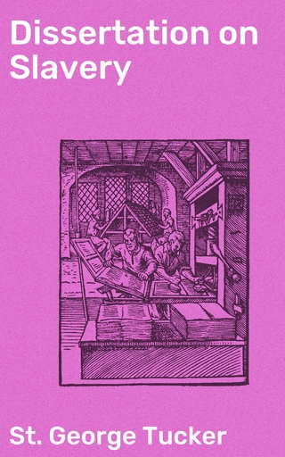 Dissertation on Slavery