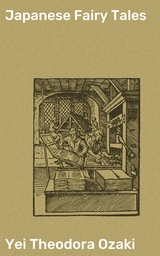 Japanese Fairy Tales - Yei Theodora Ozaki