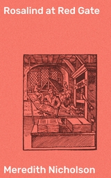 Rosalind at Red Gate - Meredith Nicholson