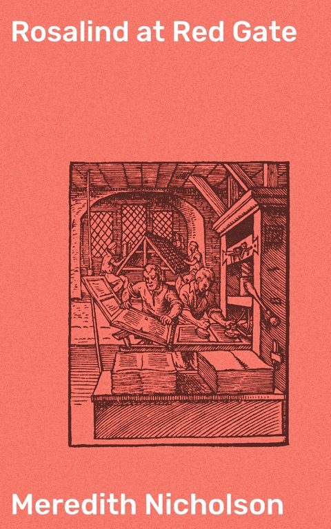 Rosalind at Red Gate - Meredith Nicholson