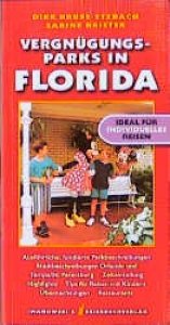 Florida Vergnügungsparks - Dirk Kruse-Etzbach, Sabine Krieter