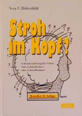 Stroh im Kopf? - Vera F Birkenbihl