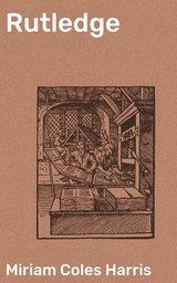Rutledge - Miriam Coles Harris
