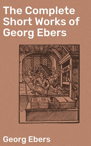 The Complete Short Works of Georg Ebers