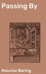 Passing By - Maurice Baring