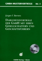 Darlehensvertr&auml;ge der GmbH mit ihren Gesellschaftern und Gesch&auml;ftsf&uuml;hrern - J&uuml;rgen F Berners