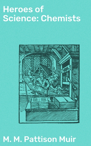 Heroes of Science: Chemists