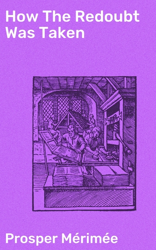 How The Redoubt Was Taken