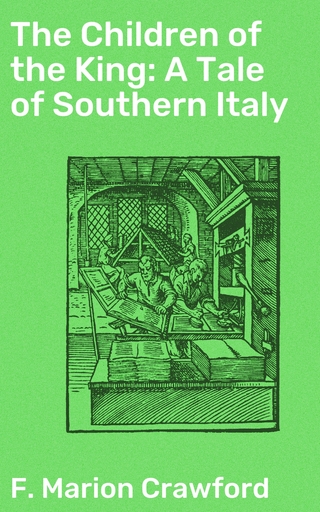 The Children of the King: A Tale of Southern Italy