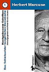 Nachgelassene Schriften / Das Schicksal der b&uuml;rgerlichen Demokratie - Herbert Marcuse