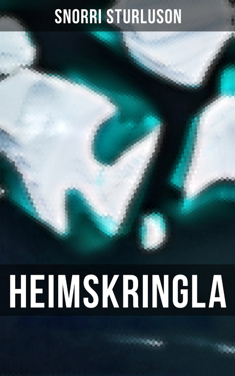 Heimskringla - Snorri Sturluson